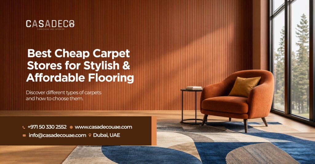 Best Cheap Carpet Shops in Dubai  for Stylish & Affordable Flooring