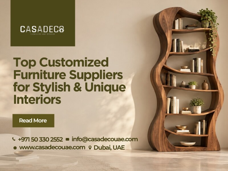 Top Customised Furniture Suppliers for Stylish & Unique Interiors